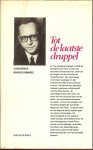 Simmel Johannes Mario .. Vertaling J.Wim Crom .. Omslagontwerp P.A.H. van der Harst - Tot de laatste druppel