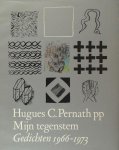 Pernath, Hugues C. - Mijn tegenstem. Gedichten 1966-1973. Pernath, Hugues C. - Mijn tegenstem. Gedichten 1966-1973.