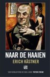 Erich Kästner 24040 - Naar de haaien Vertaald uit het Duits door Maaike Bijnsdorp en Lucie Schaap