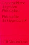 Speck, Josef [Hrsg.] - Grundprobleme der grossen Philosophen. Philosophie der Gegenwart 4