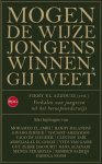 Fikry El Azouzzi - Mogen de wijze jongens winnen, gij weet