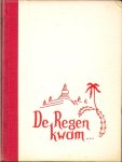 Bromfield, Louis - De regen kwam....