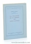Hardy, Gilbert G. / Louise Lavelle: - La vocation de la liberté chez Louis Lavelle.