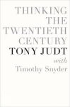 Tony Judt, Tony Judt - Thinking The Twentieth Century Tony Judt, Tony Judt - Thinking The Twentieth Century