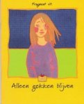 Dubelaar, Thea - fragment uit 'Alleen gekken blijven' Dubelaar, Thea - fragment uit 'Alleen gekken blijven'
