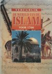 H.M. Martell 215500 - De wereld van de Islam voor 1700