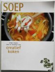  - Soep / zalige soepen, licht en smaakvol voor creatief koken
