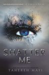 Tahereh Mafi - Shatter Me
