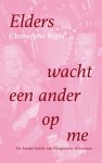 Christophe Bigot - Elders Wacht Een Ander Op Me
