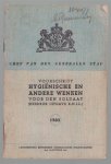 Hygienische en andere wenken voor den soldaat (herdruk uitgave K.N.I.L.) - Voorschrift hygienische en andere wenken voor den soldaat (herdruk uitgave K.N.I.L.) Hygienische en andere wenken voor den soldaat (herdruk uitgave K.N.I.L.) - Voorschrift hygienische en andere wenken voor den soldaat (herdruk uitgave K.N.I.L.)