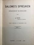 Kok, J. - Salomo’s Spreuken, gerangschikt en verklaart in twee delen