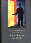 Marquardt, Friedrich-Wilhelm - Bij de slip van zijn kleed ... Een christelijke theologie na Auschwitz