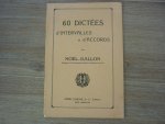 Noël-Gallon - 60 dictées d'intervalles et d'accords