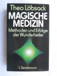 Löbsack, Theo - Magische Medizin
