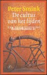 Smink, Peter - De cultus van het lijden