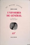 Eliade, Mircea - Uniformes de général