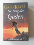 Keyes, Greg - De berg der Goden Vervolg op Dochter van de Rivier