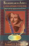 Lemuel A. Johnson - Shakespeare in Africa (& Other Venues)
