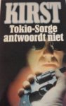Kirst, Hans Hellmut - Tokio-Sorge antwoordt niet