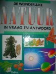 Hendriks, Jo vertaler - De wonderlijke natuur in vraag en antwoord