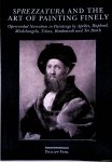 Fehl, Philipp - Sprezzatura and the art of painting finely: open-ended narration in paintings by Apelles, Raphael, Michelangelo, Titian, Rembrandt and Ter Borch