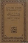 Vondel, Joost van den - Vondels spelen: Jeftha of Offerbelofte