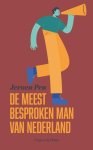Pen, Jeroen - De meest besproken man van Nederland