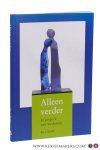 Belder, J. - Alleen verder. In gesprek met weduwen. Belder, J. - Alleen verder. In gesprek met weduwen.