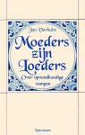 J.C.R.M. Verhulst - Moeders Zijn Loeders