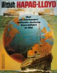 Witthöft, Hans Jürgen - HAPAG-LLOYD (über ein Jahrhundert weltweite deutsche Seeschiffahrt im Bild)