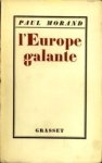 MORAND, PAUL - L'Europe galante
