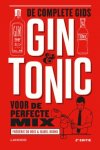 Bois, Frédéric Du, Isabel Boons - Gin & Tonic / De complete gids voor de perfecte mix