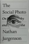 Nathan Jurgenson - The Social Photo