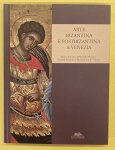 KAZANAKI-LAPPA, MARIA. - Arte bizantina e postbizantina a Venezia. Museo di icone dell'Istituto di studi bizantini e postbizantini a Venezia.