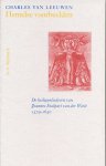 Leeuwen, Charles - Hemelse voorbeelden, De heiligenliederen van Joannes Stalpart van der Wiele 1579-1630