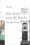 Zaal, Wim - Het huis aan de Bocht. Herengracht 476.