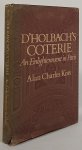 HOLBACH, P.T. D', KORS, A.C. - D'Holbach's coterie. An enlightenment in Paris.