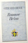 Reve, Gerard - Roomse Heisa