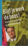 Van Krimpen - Blijf Je Werk De Baas