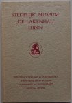 Pelinck E voorwoord, ill. Dingjan A, Leeuwenberg J e.a. - Stedelijk Museum De Lakenhal Leiden Beschrijvende catalogus van beeldhouwwerken, boetseersels, wandtapijten, kussens, galsramen, drinkglazen, goud en zilver Tekst 101 pp en 36 pp afbeeldingen