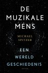 Michael Spitzer - De muzikale mens