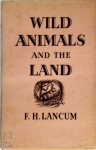 Frank Howard Lancum - Wild Animals and the Land