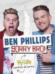 Ben Phillips Media Limited - Sorry Bro