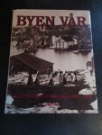 Stein Bach e.a. - Byen Var. Kristiansund i Bilder 1865-1940. Bind I