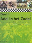 F. GEURTS - Adel in het Zadel Deel 2 -100 jaar motorsport in Belgie en Nederland van A tot Z