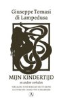 Giuseppe Tomasi di Lampedusa - Mijn kindertijd en andere verhalen Giuseppe Tomasi di Lampedusa - Mijn kindertijd en andere verhalen