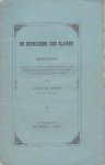 Beets, Nicolaas - De bevrijding der slaven. Redevoering gehouden in openbare vergaderingen van de Nederlandsche Maatschappij tot bevordering van de afschaffing der slaverny