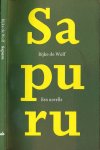 Wolf, Rijke de - Sapuru: Een novelle