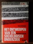VERCRUIJSSE E.V.W. Prof Dr - Het ontwerpen van een sociologisch onderzoek. Uitgangspunten en richtlijnen. 3de druk
