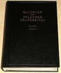 Sorauer, Paul - HANDBUCH DER PFLANZENKRANKHEITEN I (Die nichtparasitairen Krankheiten), II (Die planzlichen Parasiten - erster Teil) & III (Die planzlichen Parasiten - zweiter Teil)